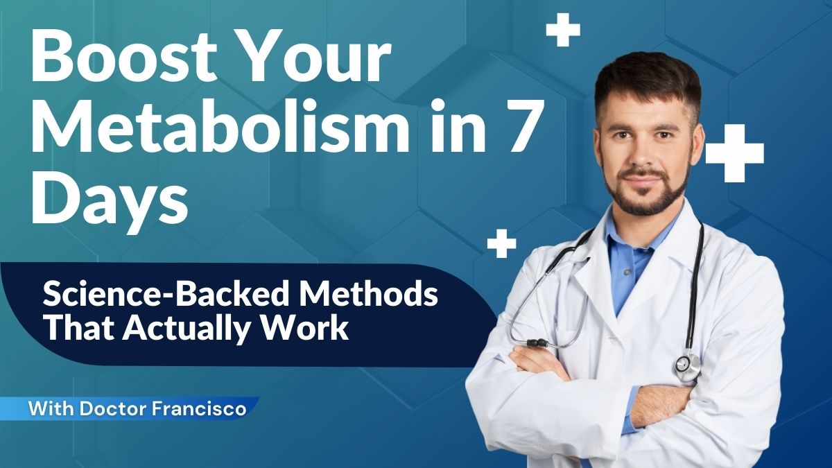 Boost Your Metabolism in 7 Days Science-Backed Methods That Actually Work
