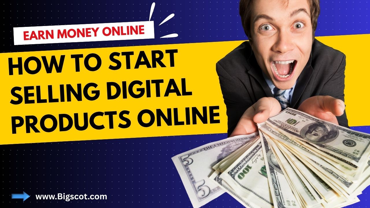 How to Start Selling Digital Products Online